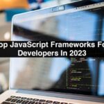 Top 7 Best JavaScript Frameworks for 2023 - Area19Delegate